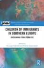 Children of Immigrants in Southern Europe : Overcoming Ethnic Penalties - Book