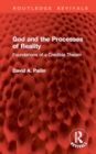 God and the Processes of Reality : Foundations of a Credible Theism - Book