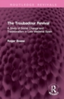 The Troubadour Revival : A Study of Social Change and Traditionalism in Late Medieval Spain - Book