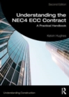 Understanding the NEC4 ECC Contract : A Practical Handbook - Book