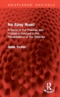 No Easy Road : A Study of the Theories and Problems Involved in the Rehabilitation of the Offender - Book