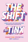 The Shift : Change Your Perspective, Not Yourself: A Guide to Dating, Self-Worth and Becoming the Main Character of Your Life - Book