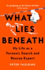 What Lies Beneath : My life as a forensic search and rescue expert - eBook