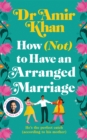 How (Not) to Have an Arranged Marriage - Book