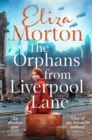 The Orphans from  Liverpool Lane : The heartwarming and emotional wartime saga - eBook