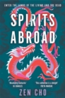 Spirits Abroad : This award-winning collection inspired by Asian myths and folklore will entertain and delight - eBook