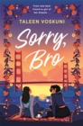 Sorry, Bro : The utterly heart-warming must read LGBTQ+ rom com debut - eBook