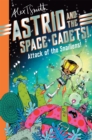 Astrid and the Space Cadets: Attack of the Snailiens! - eBook