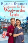 Celebrations for the Woolworths Girls : A bestselling, heartwarming story about friendship and hope - Book