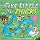 Five Little Ducks : A Nursery Rhyme Counting Book for Toddlers - Book