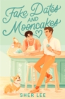 Fake Dates and Mooncakes : The Buzziest Queer YA of the Year - Book