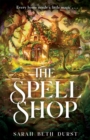 The Spellshop : A heart-warming cottagecore fantasy about first loves and unlikely friendships - eBook