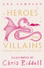 Heroes and Villains : Poems About Legends - eBook