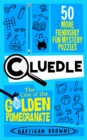 Cluedle - The Case of the Golden Pomegranate : 50 More Fiendishly Fun Mystery Puzzles - Book