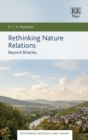 Rethinking Nature Relations : Beyond Binaries - Book