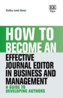 How to Become an Effective Journal Editor in Business and Management : A Guide to Developing Authors - eBook