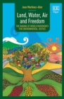 Land, Water, Air and Freedom : The Making of World Movements for Environmental Justice - eBook