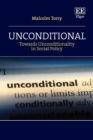 Unconditional : Towards Unconditionality in Social Policy - Book