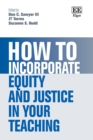 How to Incorporate Equity and Justice in Your Teaching - Book