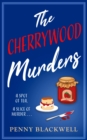The Cherrywood Murders : An unputdownable cozy murder mystery packed with heart and humour! - eBook