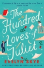 The Hundred Loves of Juliet : An epic reimagining of a legendary love story - eBook