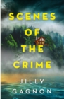Scenes of the Crime : A remote winery. A missing friend. A riveting locked-room mystery - Book