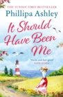 It Should Have Been Me : The heartwarming and escapist book from the Sunday Times bestselling author - eBook