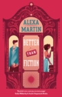 Better Than Fiction : The perfect bookish, opposites-attract rom-com to curl up with! - Book