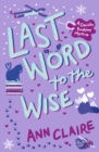 Last Word to the Wise : A charming and addictive cosy murder mystery - Book