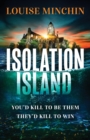 Isolation Island : Ten celebrities. One deadly secret. The gripping debut thriller by the award-winning author and journalist - Book