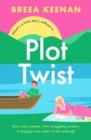 Plot Twist : an unmissable friends-to-lovers holiday romcom for fans of Emily Henry! - eBook