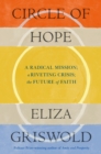 Circle of Hope: A radical mission; a riveting crisis; the future of faith - Book