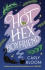 Hot Hex Boyfriend : Your new favourite witchy rom-com! - eBook