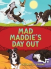 Mad Maddie's Day Out - eBook