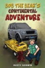 Bob the Bear's Continental Adventure - Book