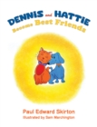 Dennis and Hattie Become Best Friends - eBook