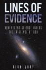Lines of Evidence: How Recent Science Infers the Existence of God - Book