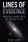 Lines of Evidence : How Recent Science Infers the Existence of God - eBook