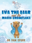 Eva the Bear and the Magic Snowflake - eBook