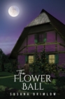 The Flower Ball - eBook