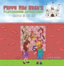 Poppy And Noah's Playground Adventures - Castle In The Sky - Book