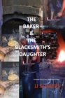 The Baker & the Blacksmith's Daughter - eBook