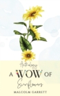 Anthology: A Wow of Sunflowers : Moving on After MH17 - Book