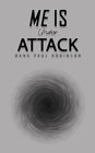 Me Is Under Attack - Book