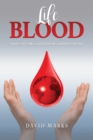 Life Blood : Stories of Leukaemia Patients and Their Doctor - eBook