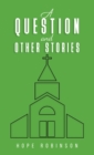 A Question and Other Stories - Book