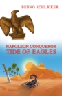 Napoleon Conqueror: Tide of Eagles - eBook