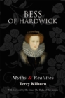 Bess of Hardwick: Myths & Realities - eBook