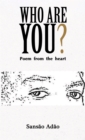 Who Are You? : Poem from the heart - eBook