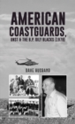 American Coastguards, UNST & The B.P. Oily Blacks (1978) - Book